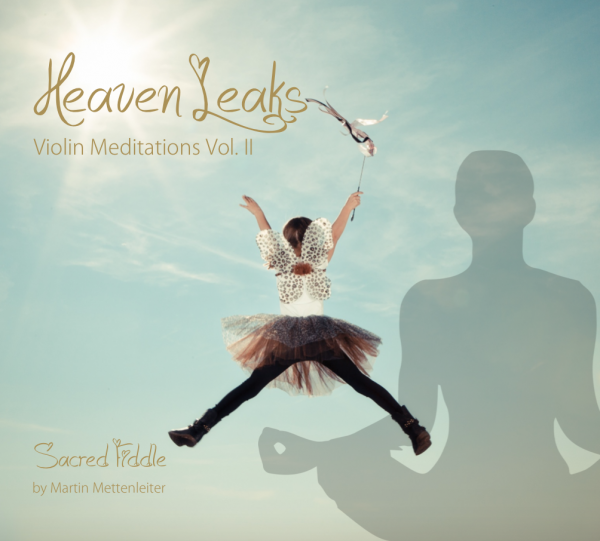 CD - Heaven Leaks (Meditationsmusik)